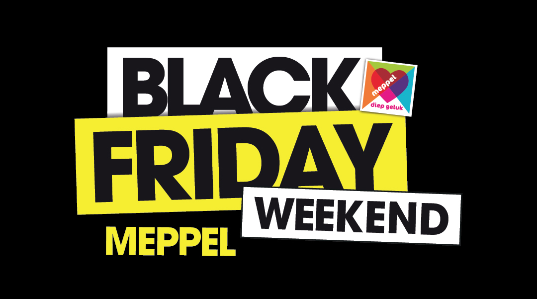 Black Friday Weekend - evenement | Ontdek Meppel | Weet wat er speelt. 