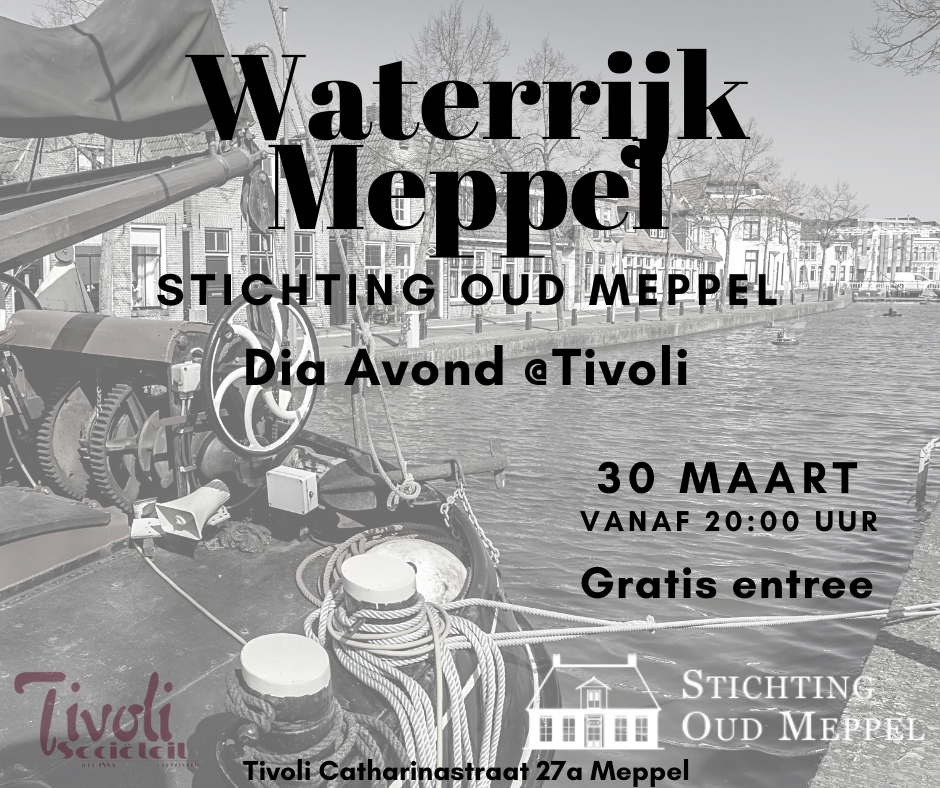 Dia avond Oud Meppel - evenement | Ontdek Meppel | Weet wat er speelt. 